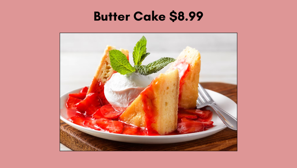 Butter Cake $8.99