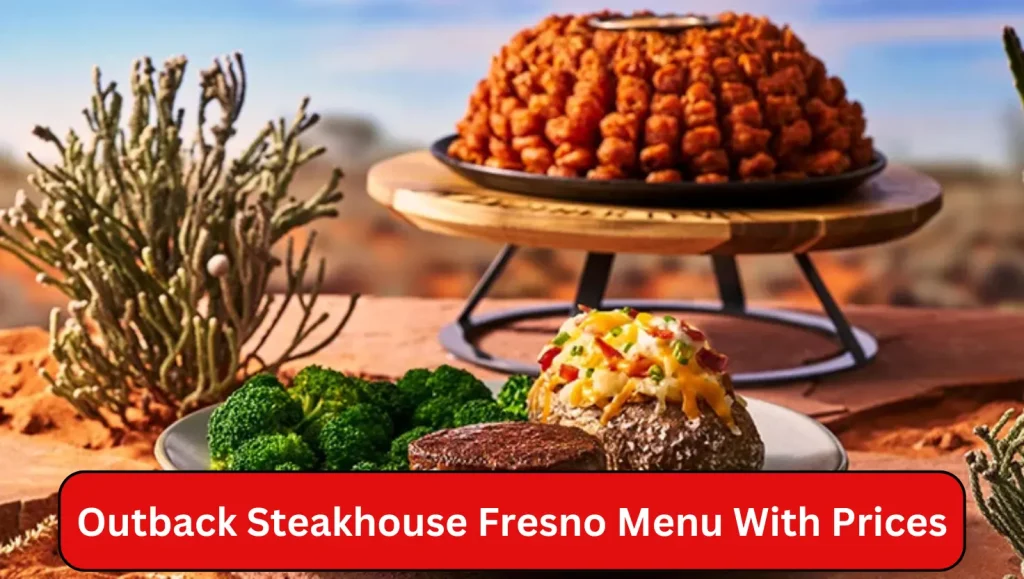 Outback Steakhouse Fresno Menu With Prices