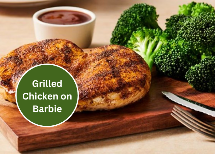 Grilled Chicken on Barbie