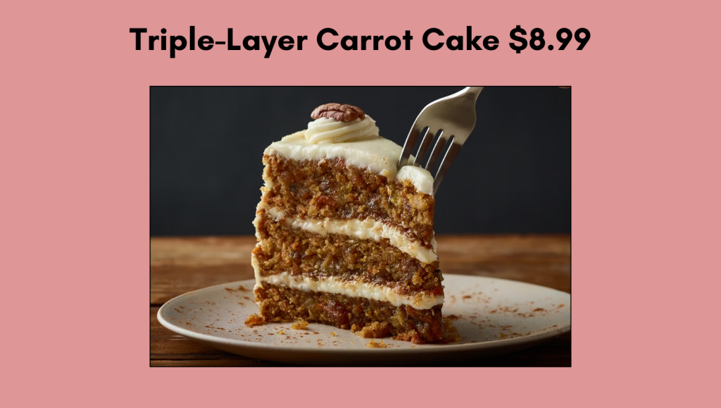 Triple-Layer Carrot Cake $8.99